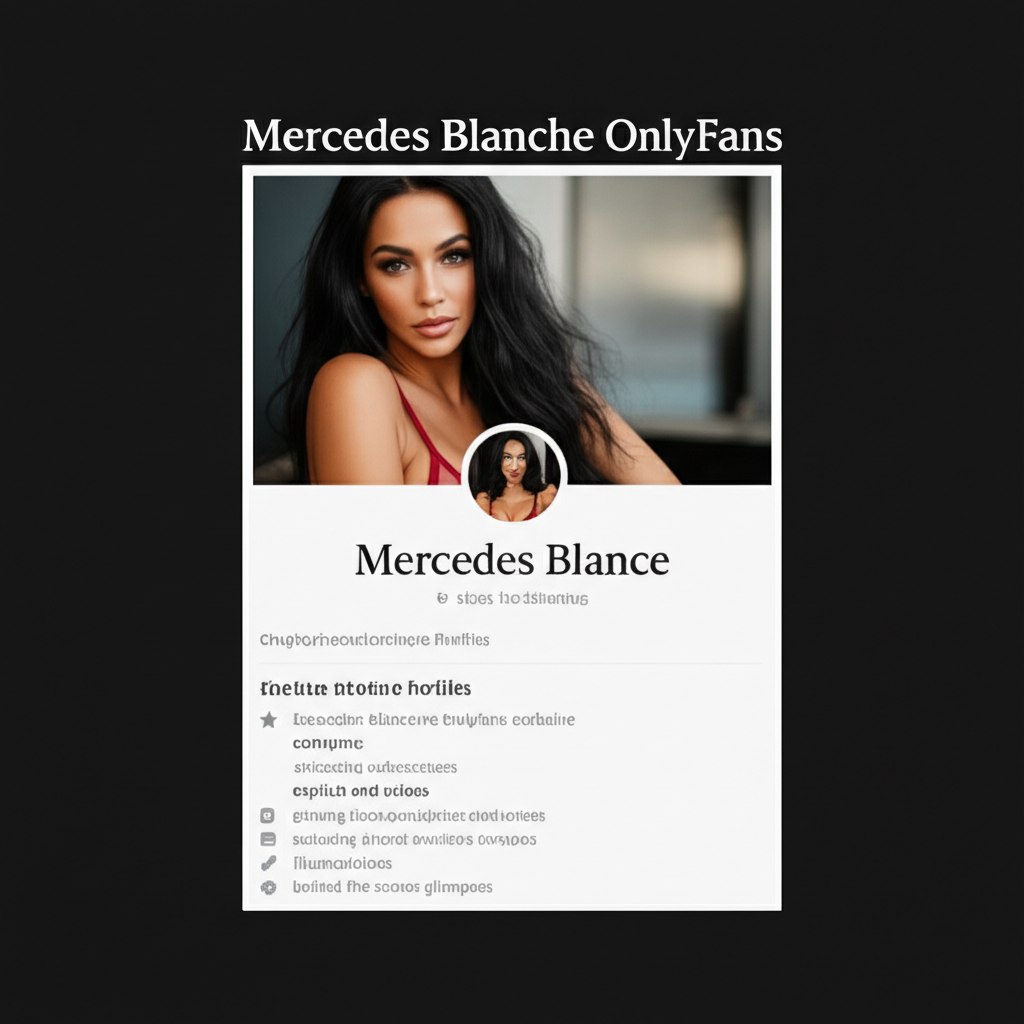 Exclusive content on Mercedes Blanche's OnlyFans including photos, videos, and behind-the-scenes access